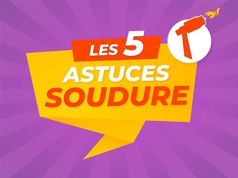 5 astuces pour mieux souder par System Weld